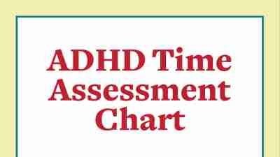 Time assessment chart for adults with ADHD