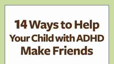 How to Help Your Child with ADHD Make Friends