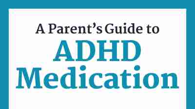 ADHD Meds for Kids: A Free Download for Parents to Understand ADHD Medications